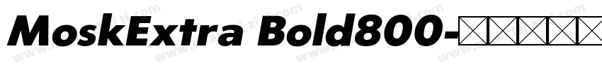 MoskExtra Bold800字体转换